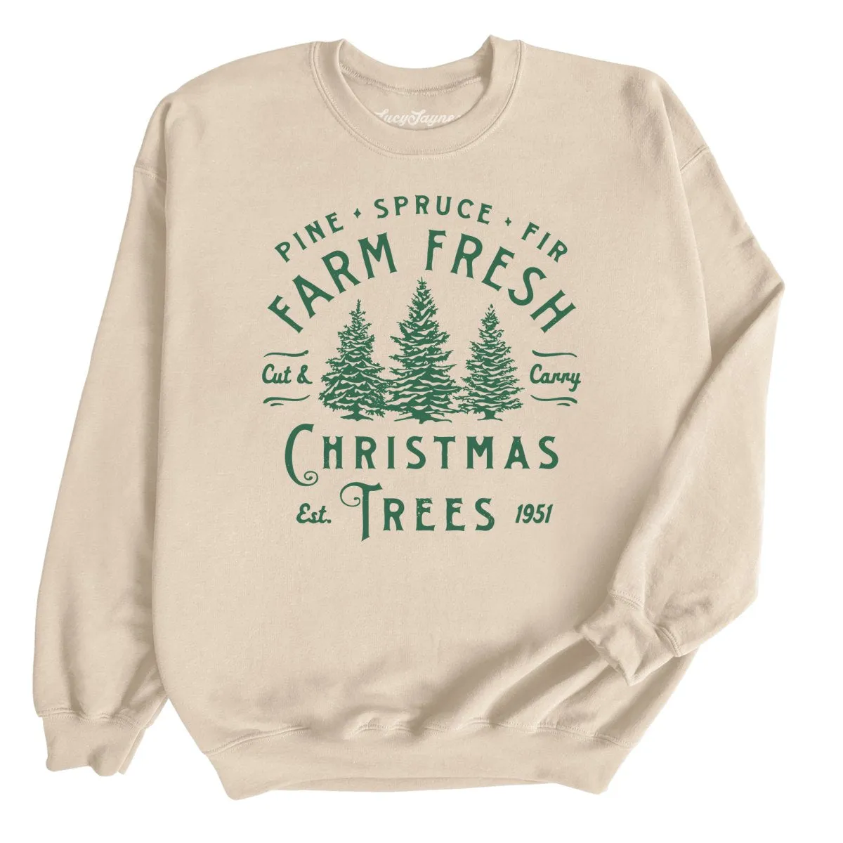 Farm Fresh Christmas Trees Sweatshirt