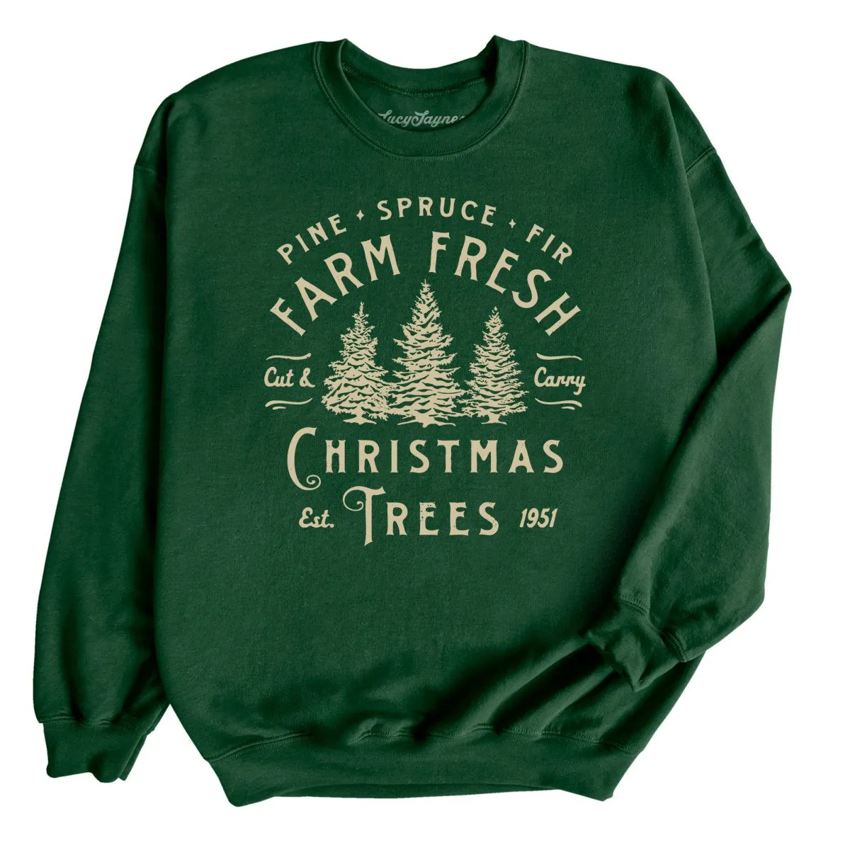 Farm Fresh Christmas Trees Sweatshirt