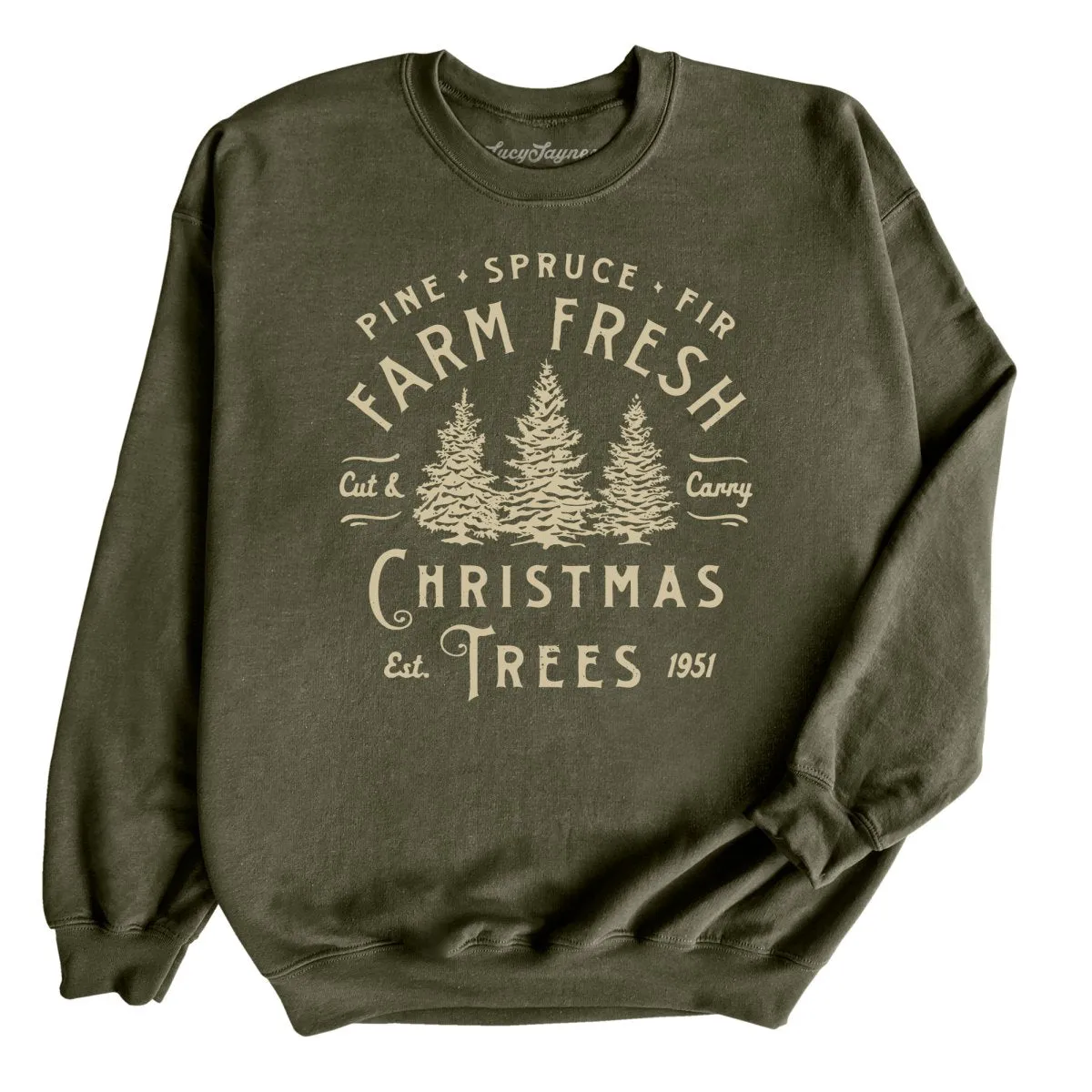 Farm Fresh Christmas Trees Sweatshirt