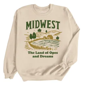 Midwest Land of Opes and Dreams Sweatshirt