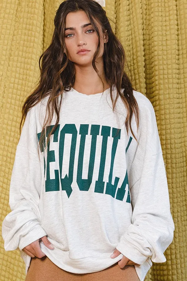 TEQUILA SWEATSHIRT